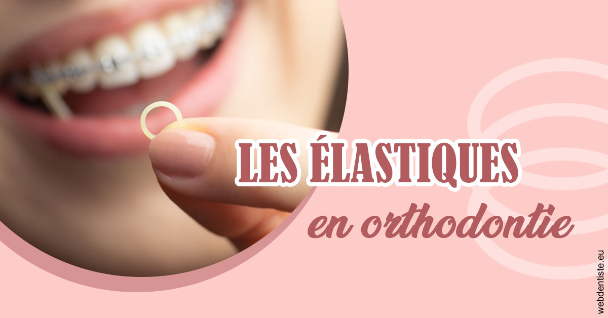 https://dr-zenou-stephane.chirurgiens-dentistes.fr/Elastiques orthodontie 1